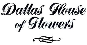 DALLAS HOUSE OF FLOWERS