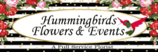 HUMMINGBIRDS FLOWERS & EVENTS
